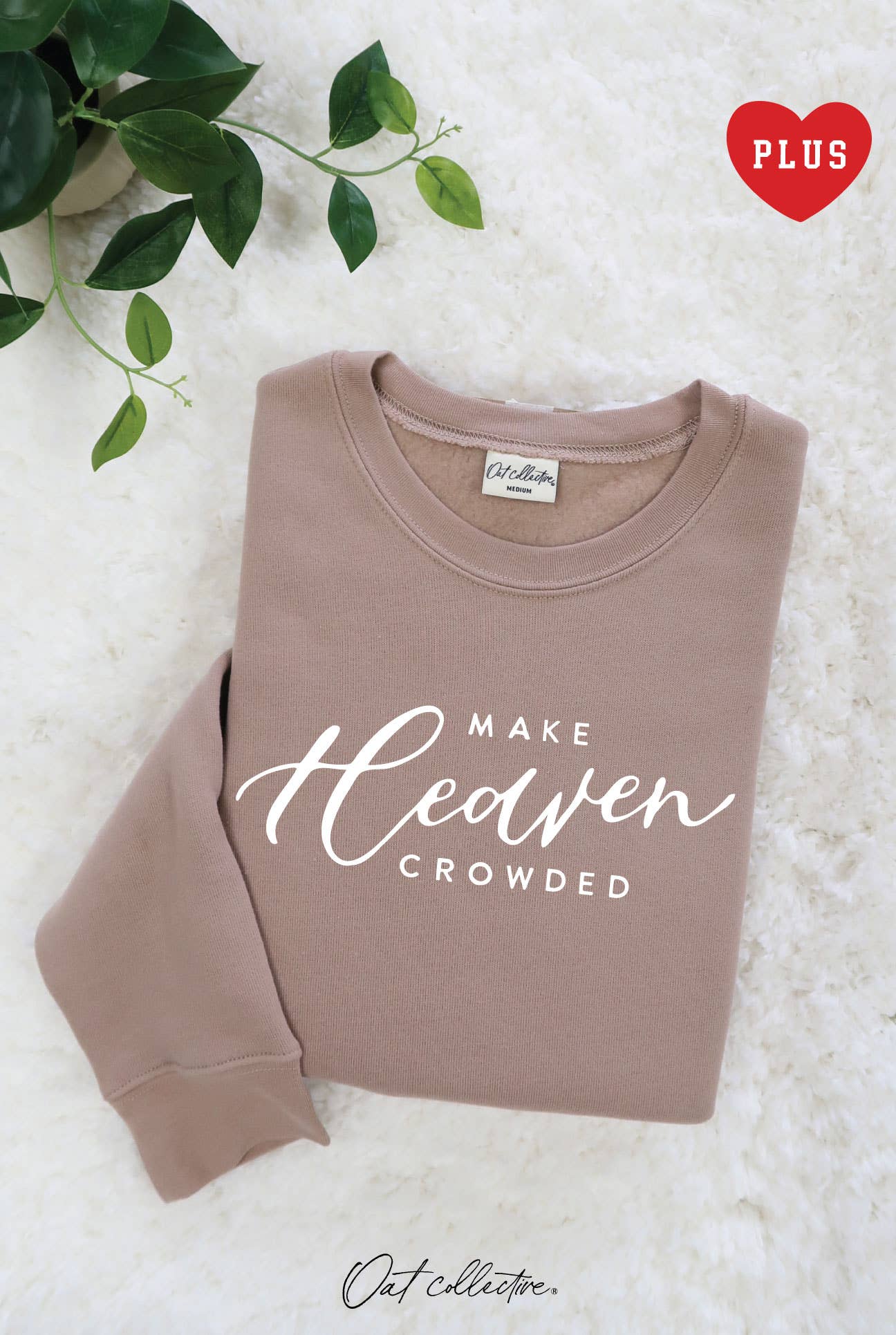 Make Heaven Crowed Plus Graphic Sweatshirt