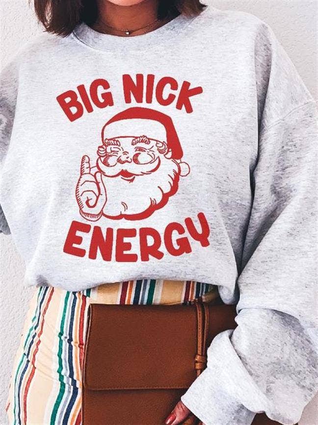 Big Nick Energy Sweatshirt Merry Christmas Holiday Tee