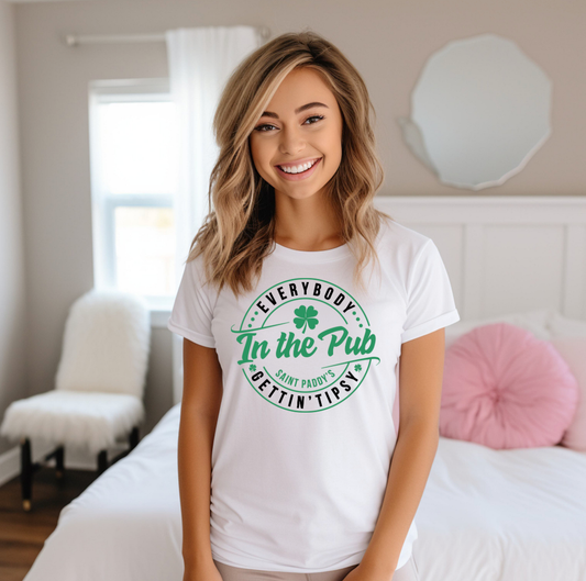 Everybody in the Pub Gettin Tipsy Tee