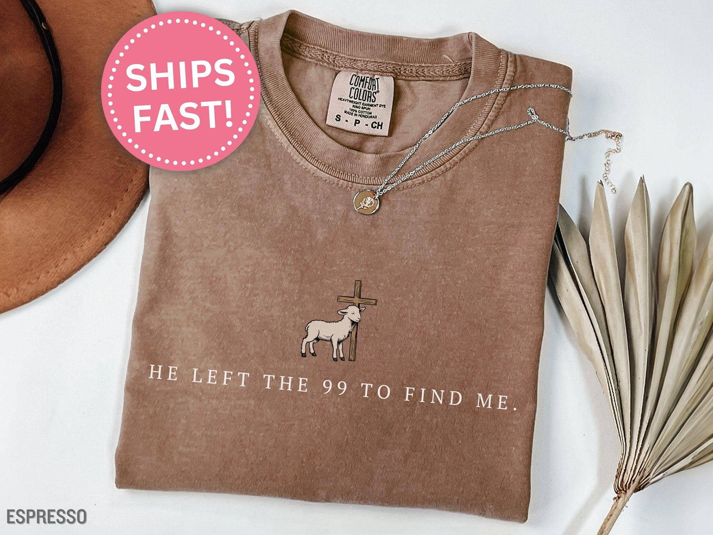 He Left the 99 To Find Me Christian Shirt