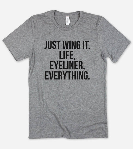 Just Wing It  - Funny Introvert Nerd Sassy T-Shirt