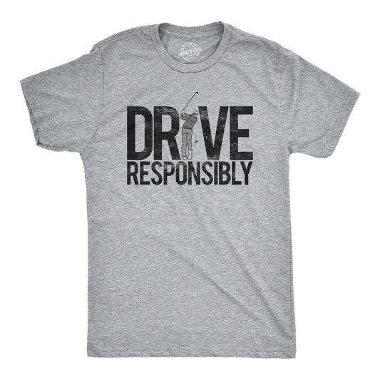 Drive Responsibly Funny Mens Golfing T Shirt Golf Graphic