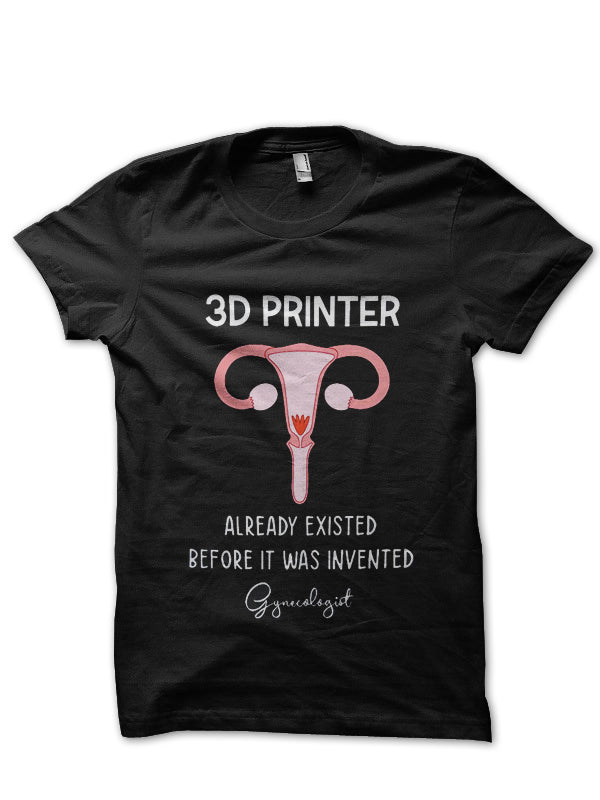 3d Printer Doctor T-Shirt