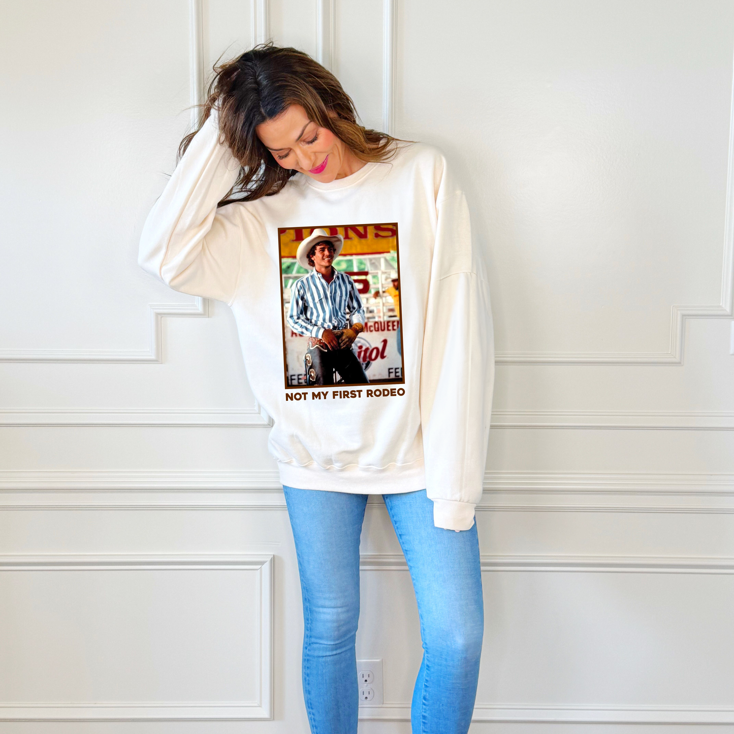 Not My First Rodeo Sweatshirt