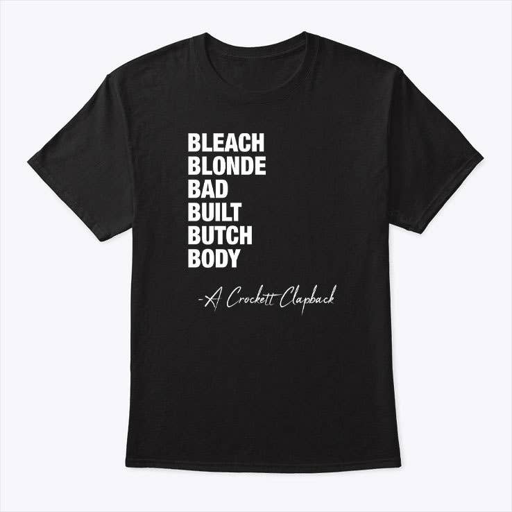 Crockett Clapback Bleach Blonde Bad Butch Body Shirt