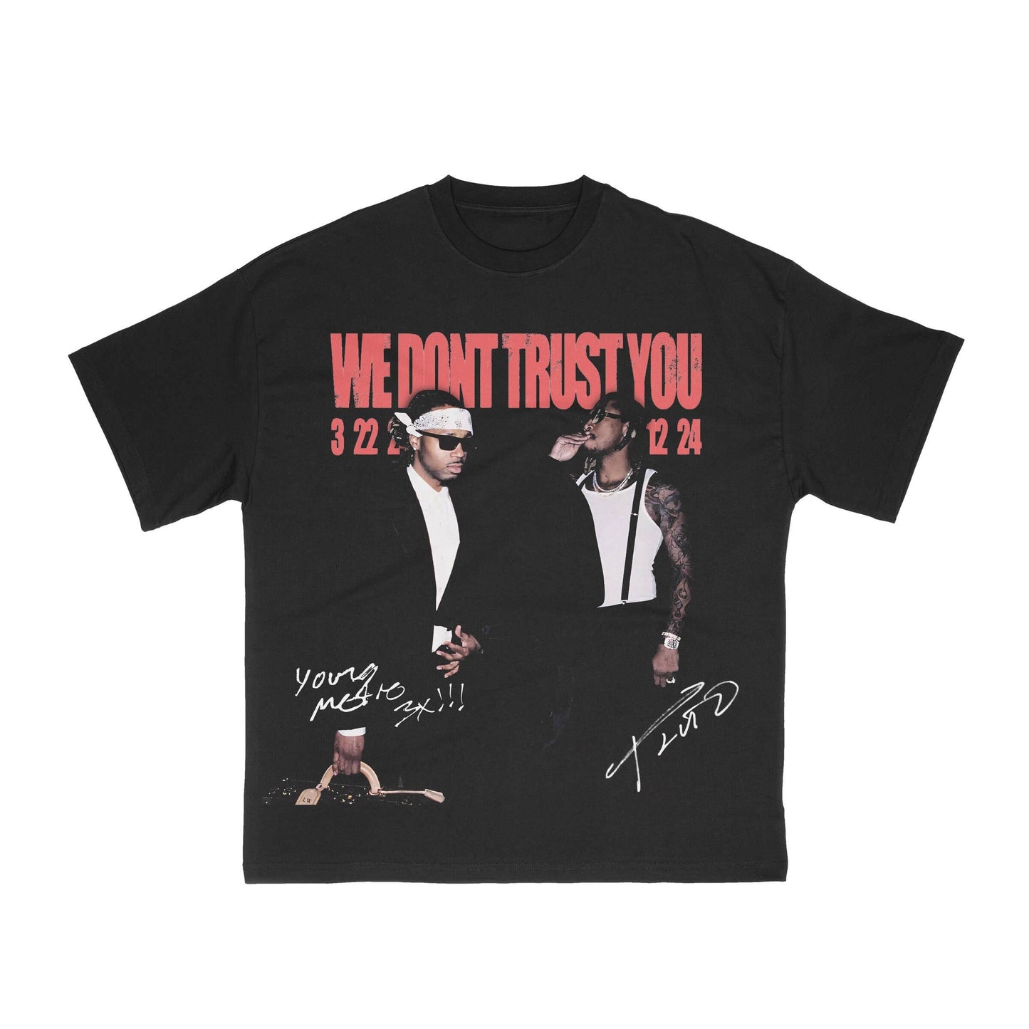 Metro Boomin and Future Rap Shirt - We Don't Trust You