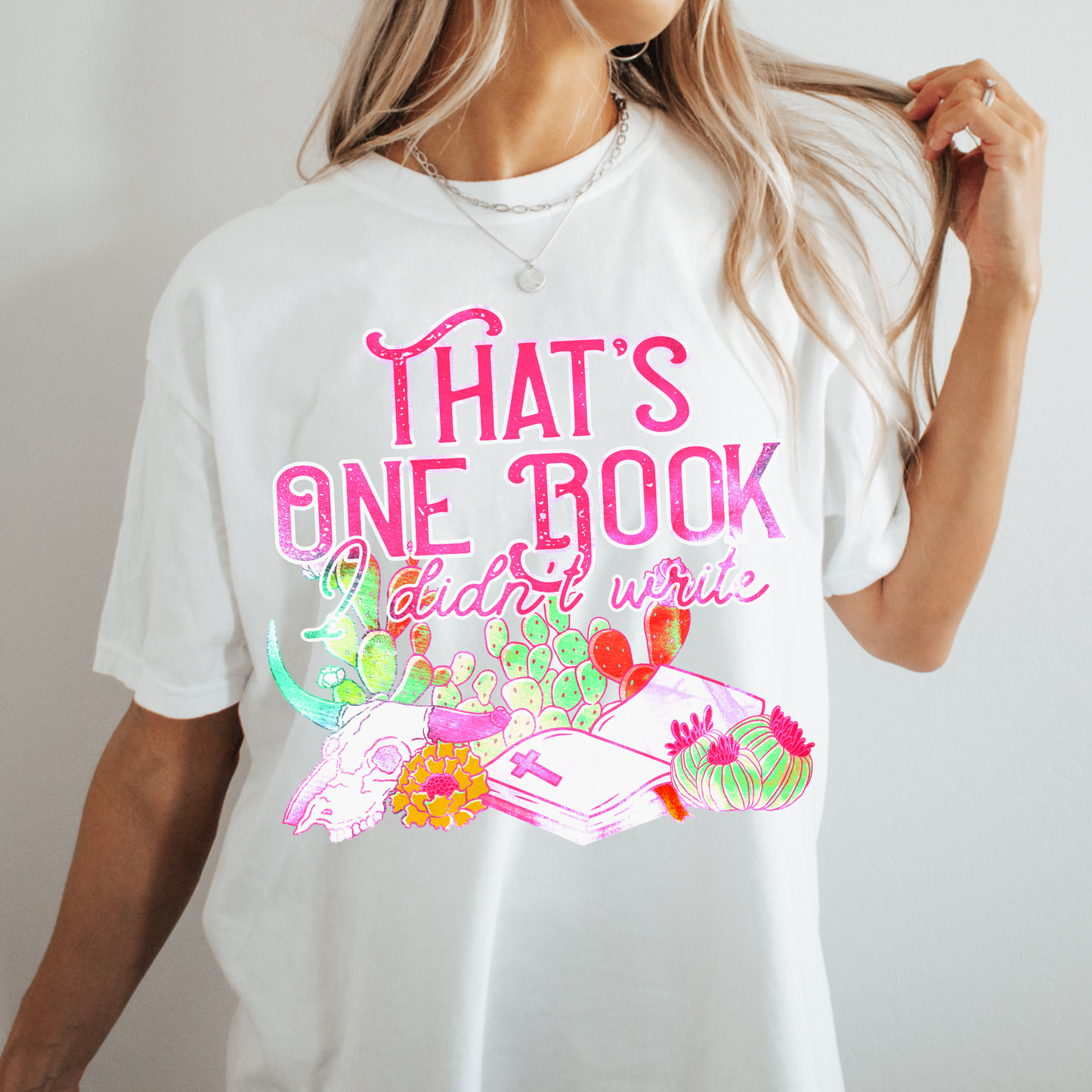That's One Book I Didn't Write Graphic Tee