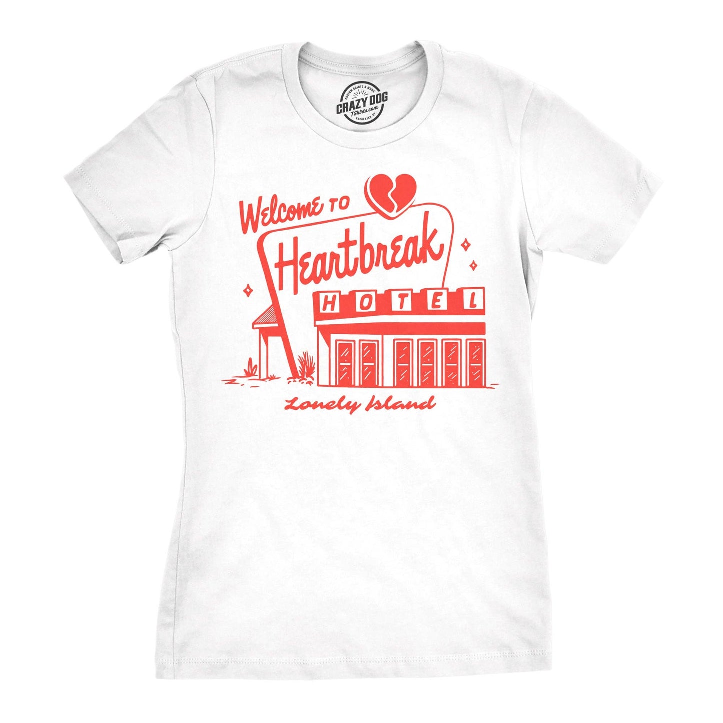 Welcome To Heartbreak Hotel Women's T Shirt