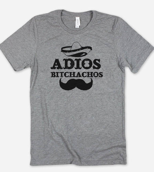 Adios Bitchachos - Funny Cinco De Mayo Mustache T-Shirt