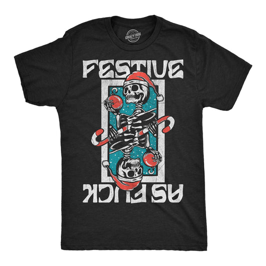 Festive As Fuck Men's T Shirt