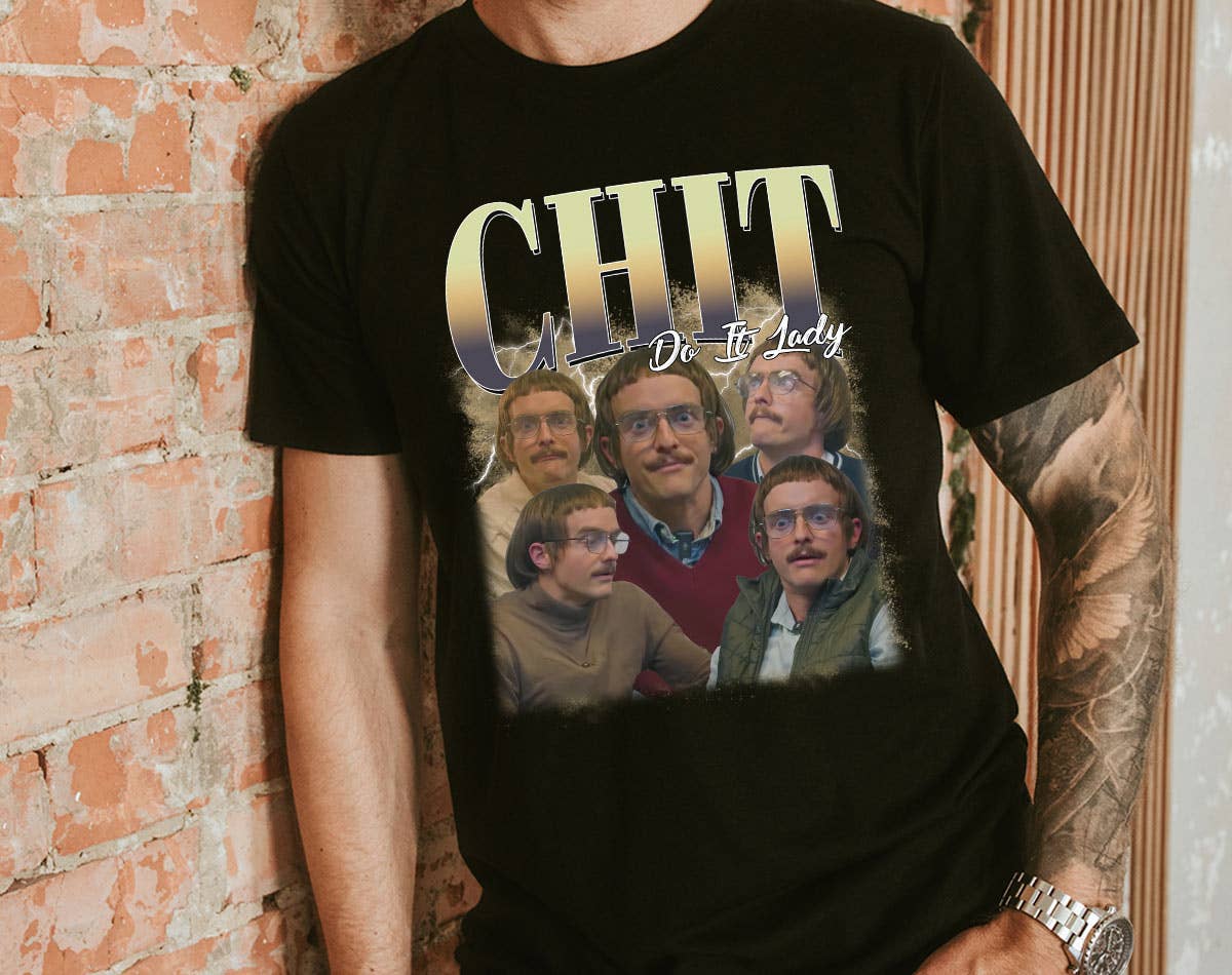 Chit Do It Lady Funny Meme T-Shirt