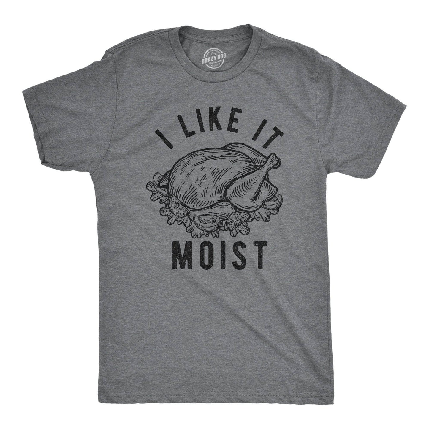 I Like It Moist Men's Tshirt Thanksgiving Graphic Tee