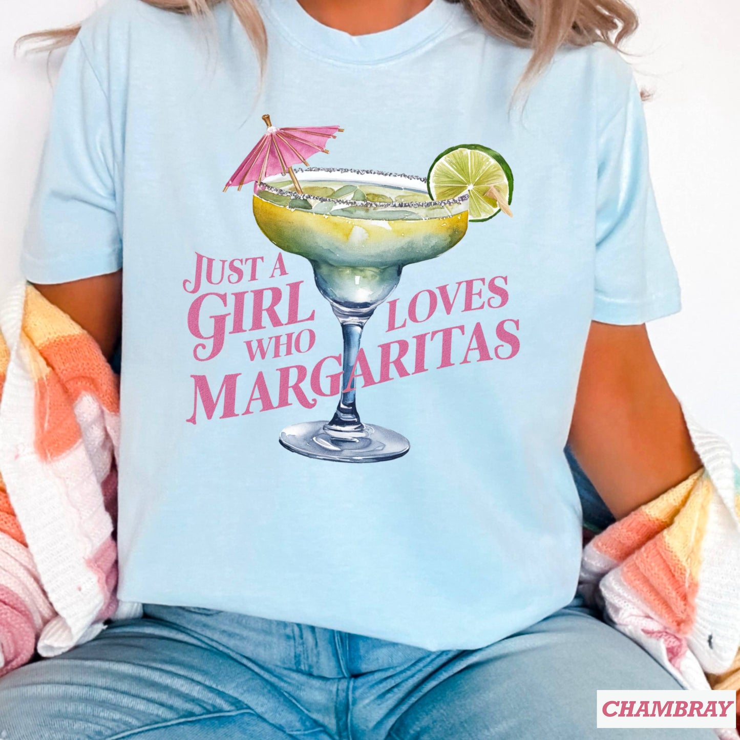 Just A Girl Who Loves Margaritas Shirt |Comfort Color