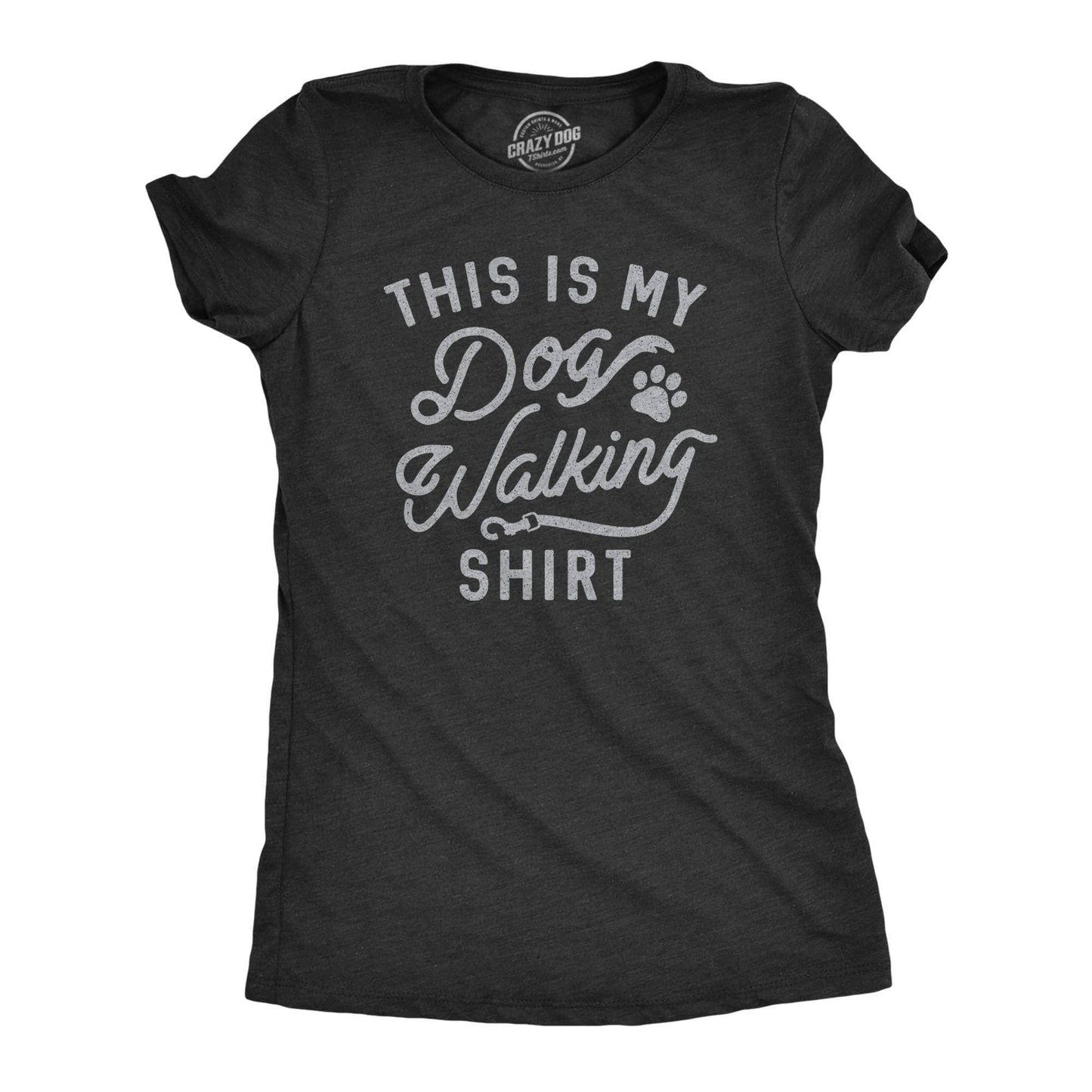 This Is My Dog Walking Shirt Women's Tshirt Dog Graphic Tee