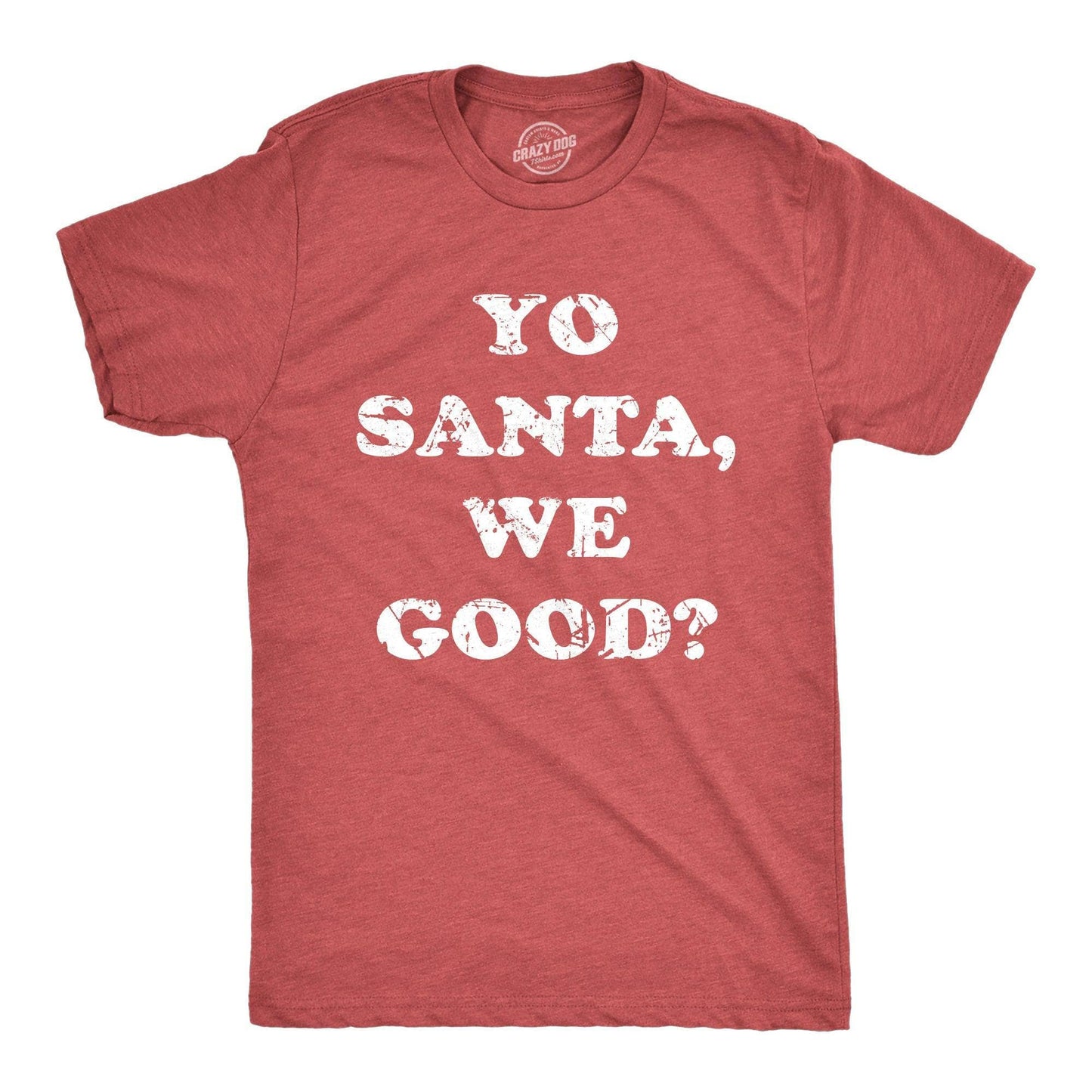 Yo Santa We Good Men's Tshirt Christmas Graphic Tee Western