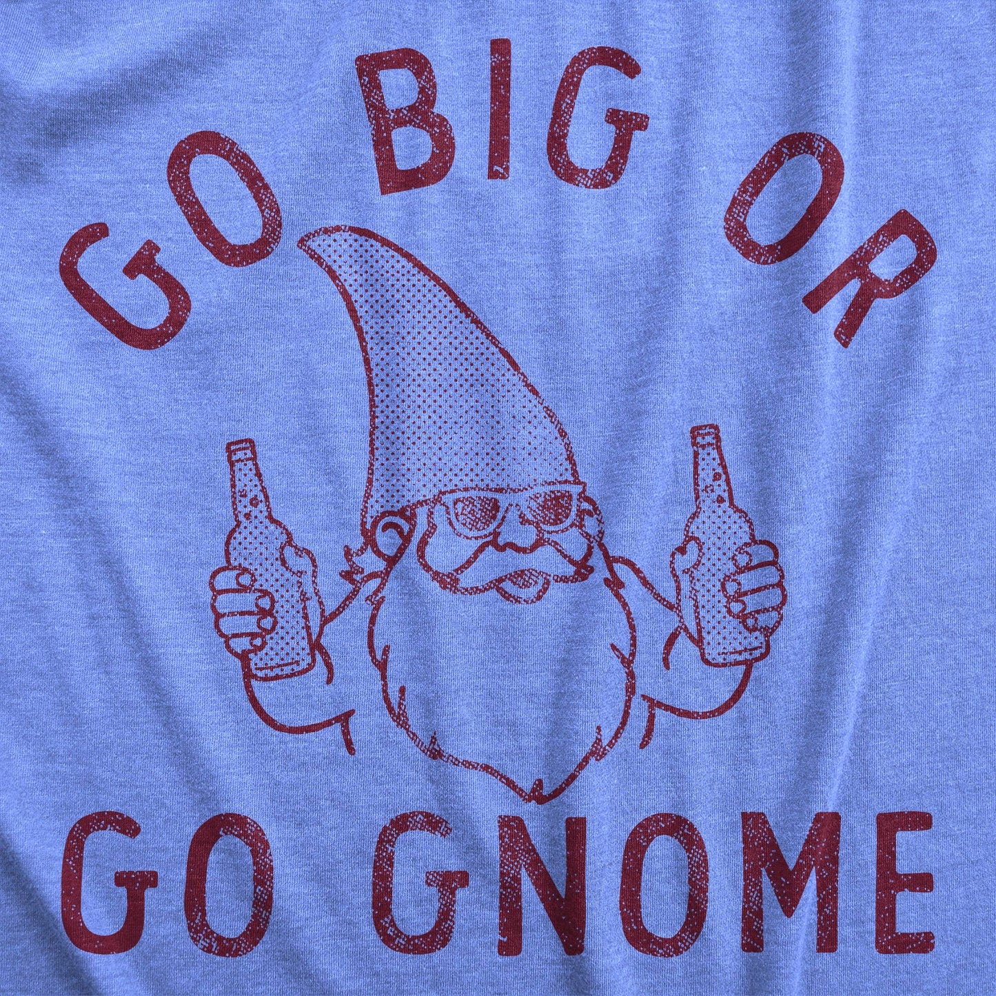 Go Big or Go Gnome Men's Tshirt Drinking Graphic Tee Western