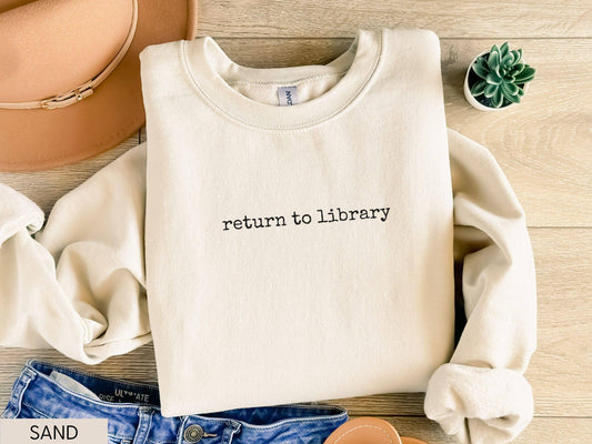 Book Lover Sweatshirt, Funny Reading Shirt, Librarian Gift