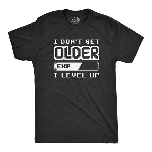 Mens I Don't Get Older I Level Up T Shirt Funny Video Game Tee