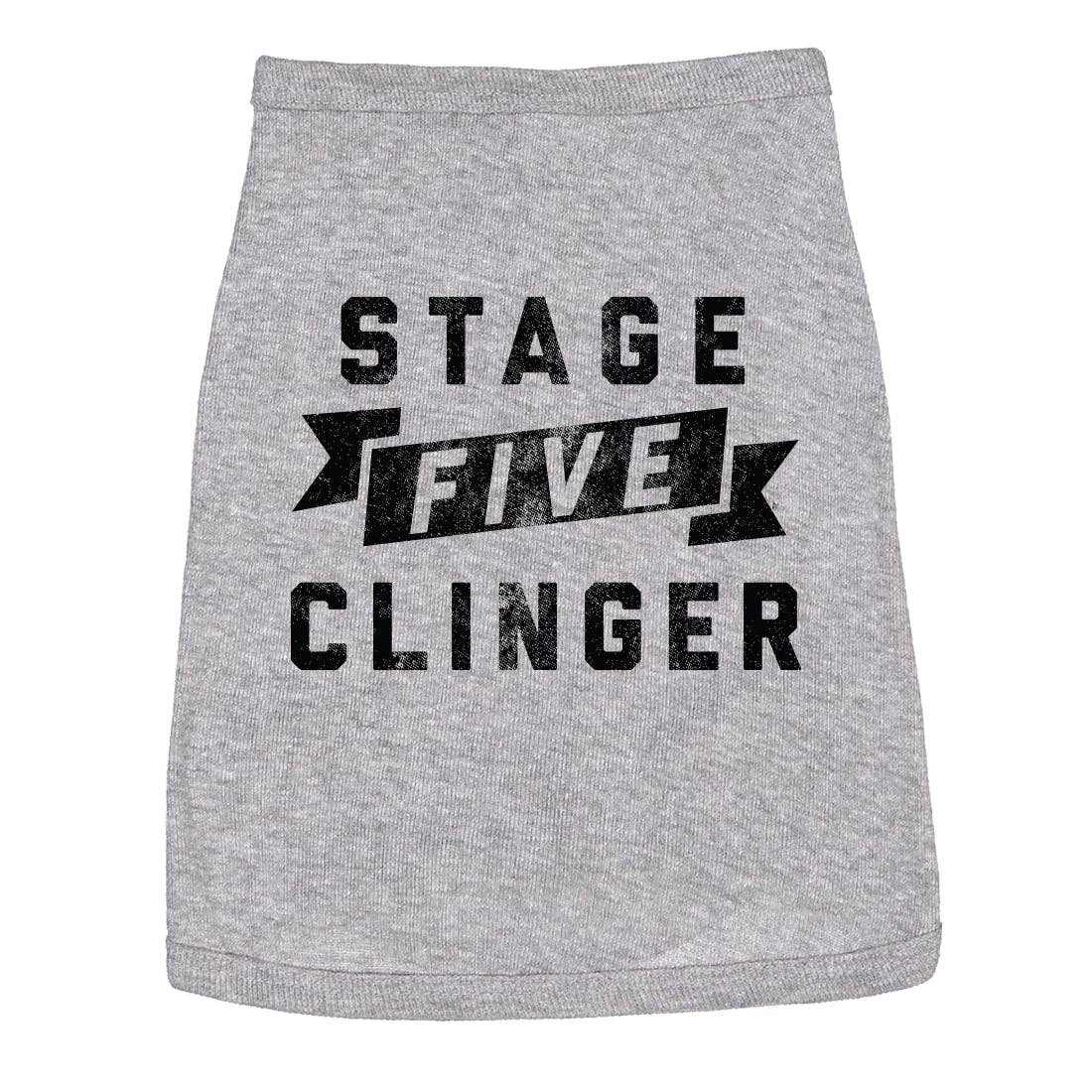 Stage Five Clinger Dog Shirt Dog Dog Tee Graphic Tee Puppy