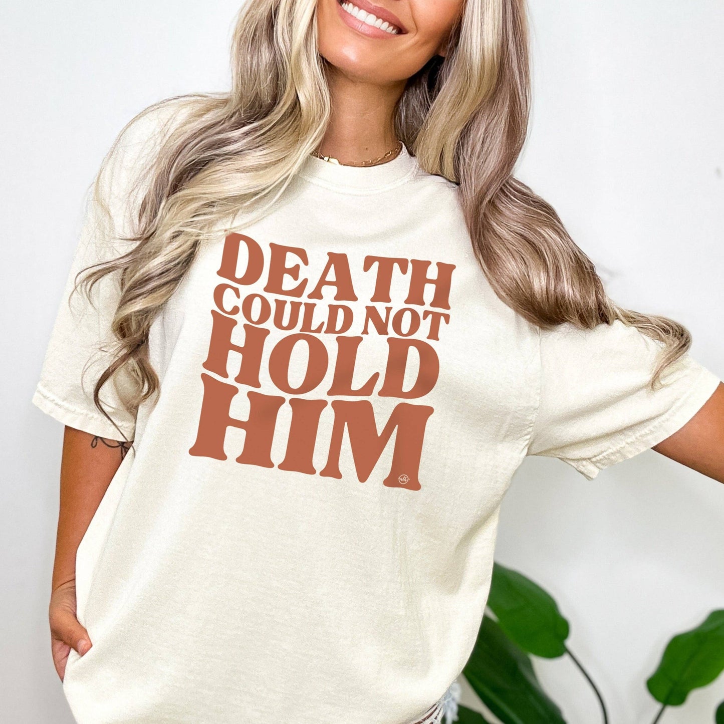 Death Could Not Hold Him Tee