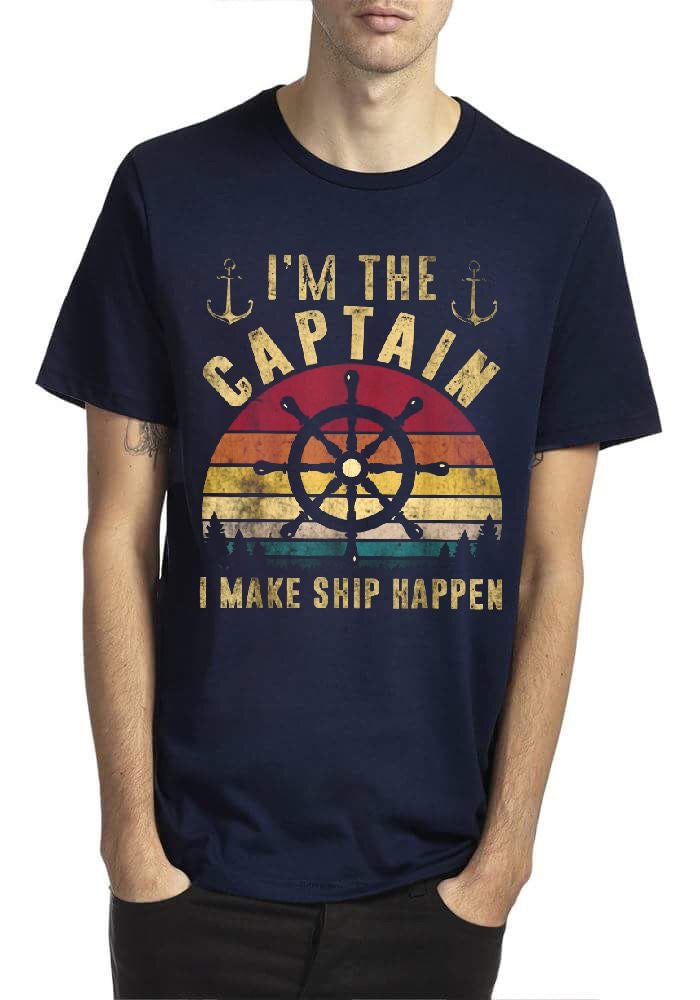 I Am The Captain I Make Ship Happen Half Sleeve T-Shirt