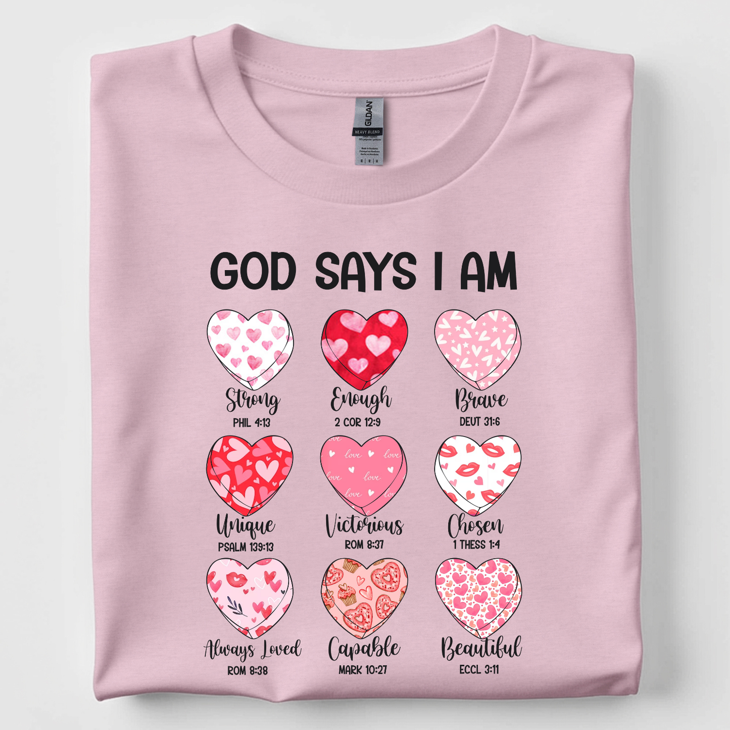 God Says I Am Valentines T-Shirt