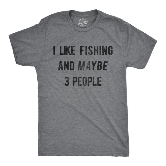 I Like Fishing and Maybe 3 People Men's Tshirt