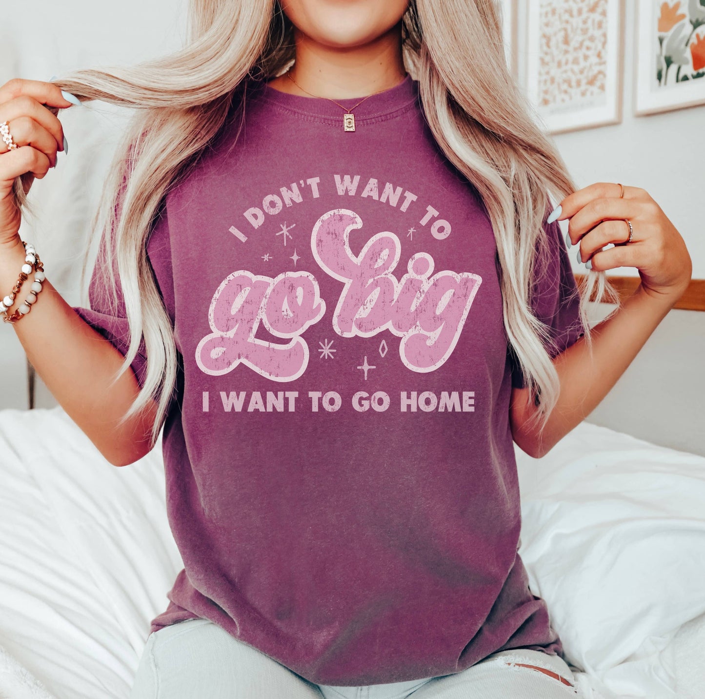 Go Big or Go Home Funny Shirt, Graphic Tee