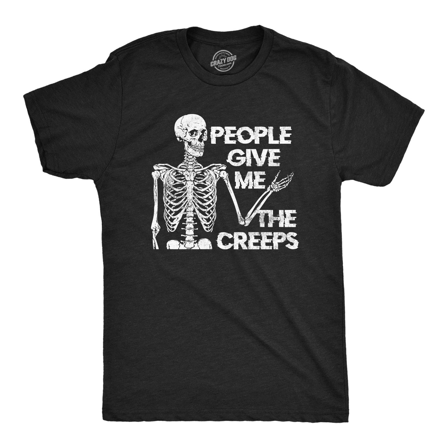 People Give Me the Creeps Skeleton Men's T Shirt