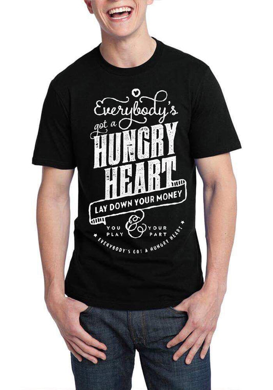 Everybody’S Got A Hungry Heart Black T-Shirt
