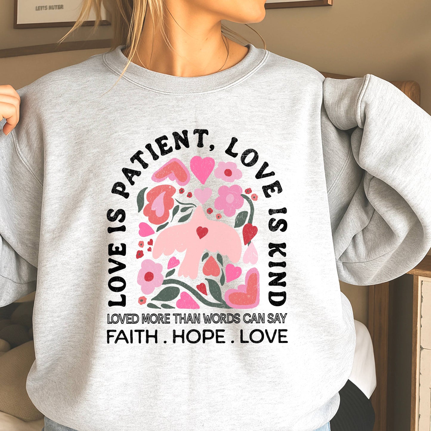 Love Is Patient Valentine Sweatshirt | Gildan Brand