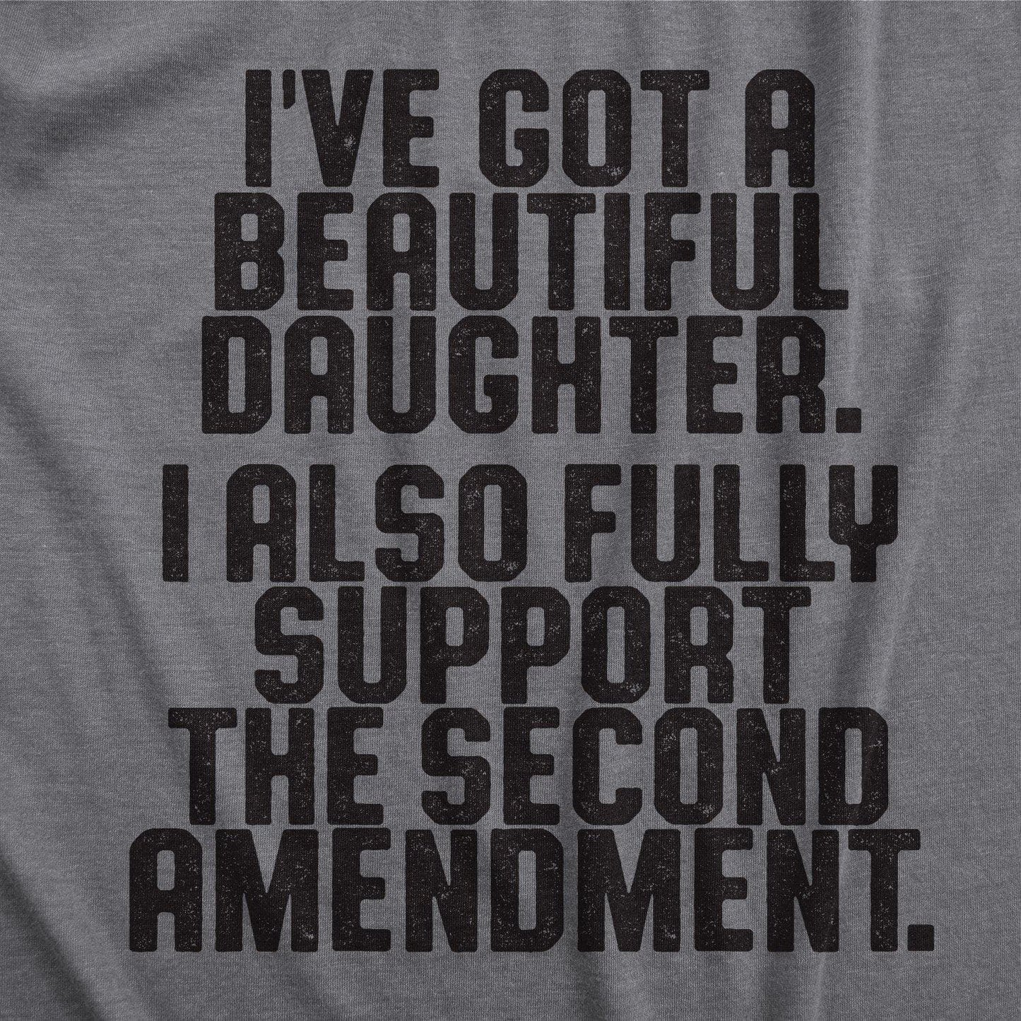 I've Got A Beautiful Daughter Men's Tshirt Daughter Graphic