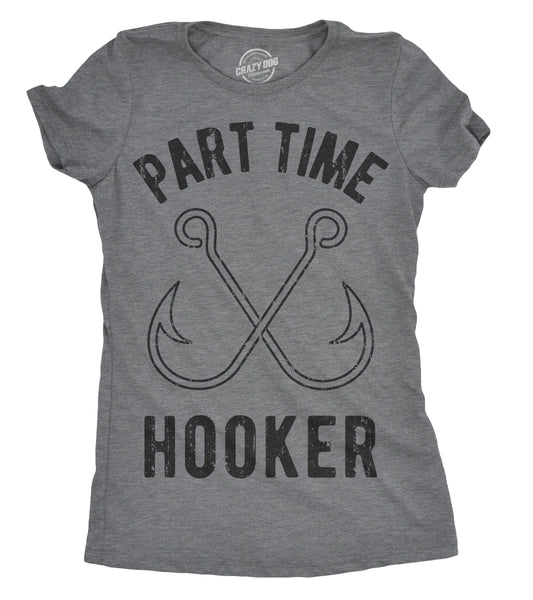 Part Time Hooker Women's Tshirt Fishing Graphic Tee Western