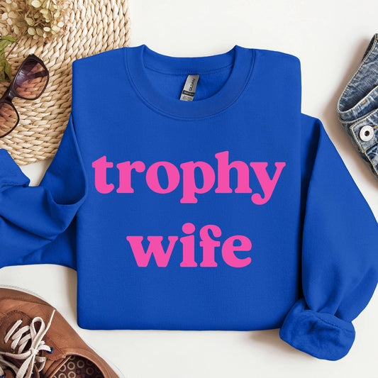 Trophy Wife Crewneck Sweatshirt, Gummies, Funny Sweatshirt