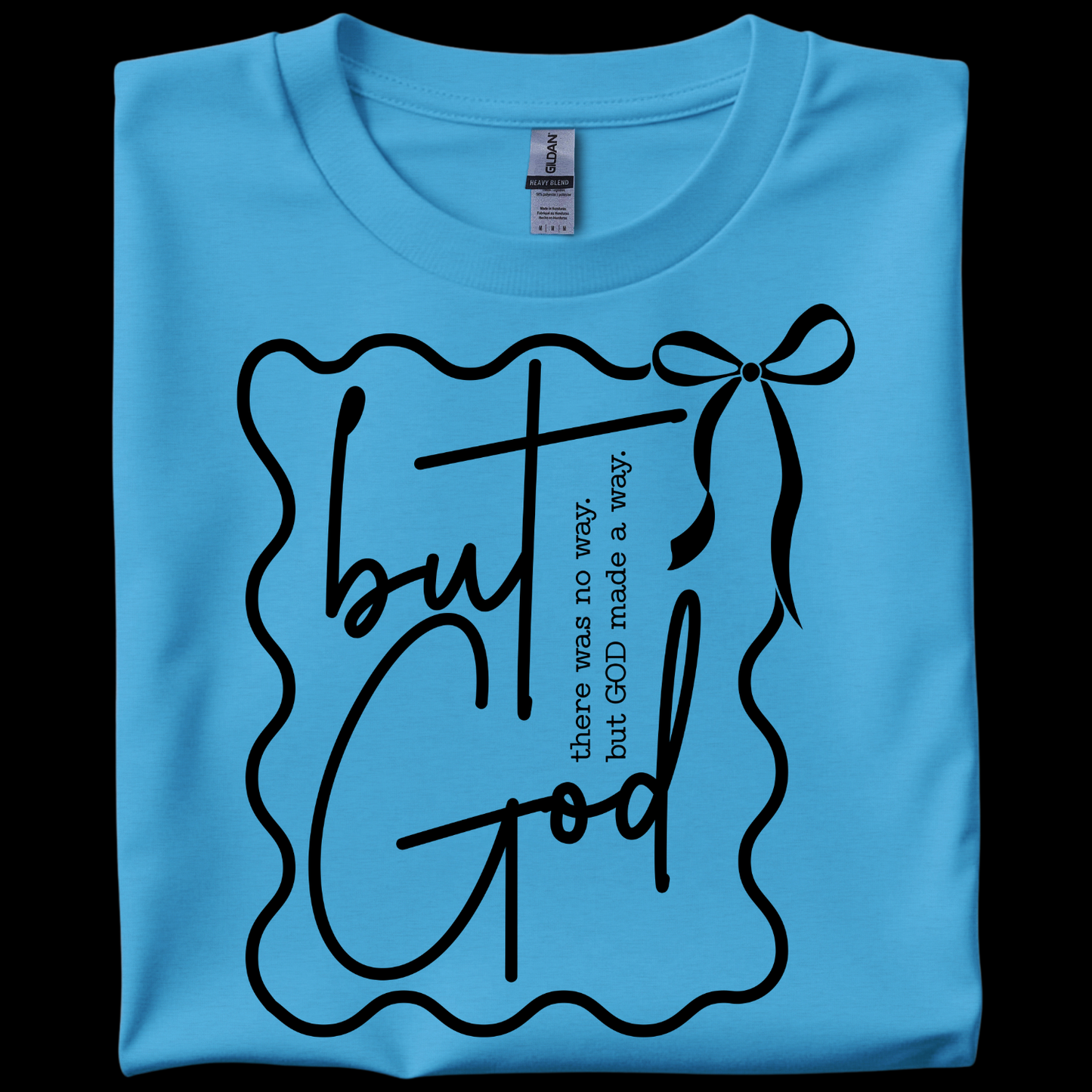 But God T-Shirt
