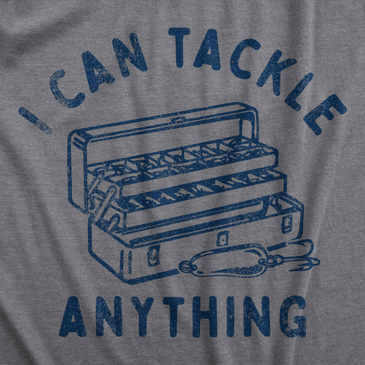I Can Tackle Anything Men's Tshirt Fishing Graphic Tee