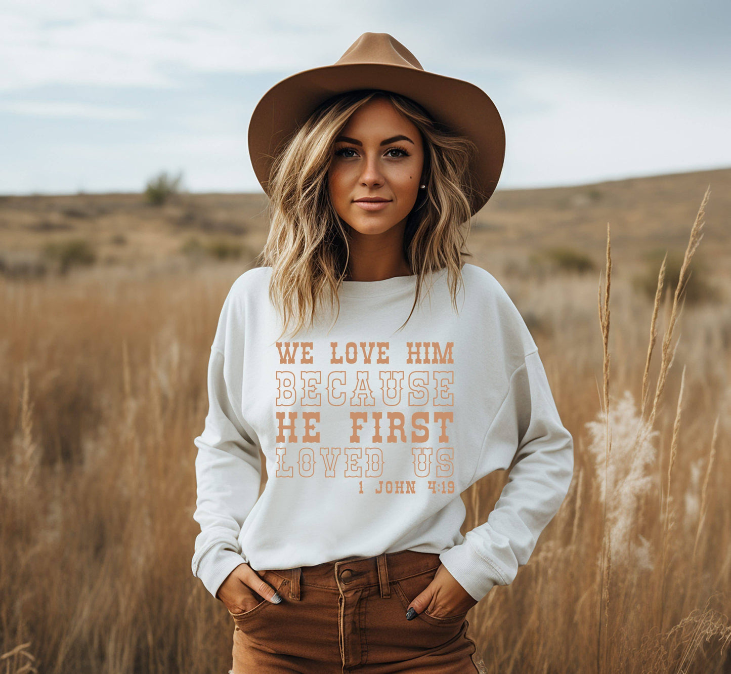 Love Him Because He First Loved Us Crew Neck Sweatshirt