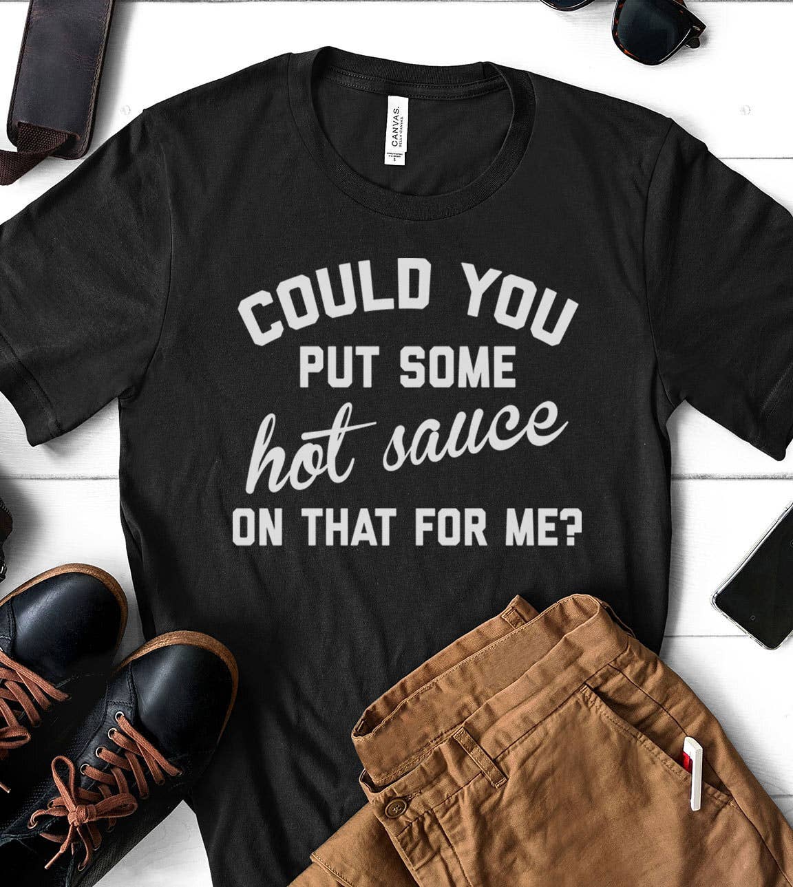 Could You Put Some Hot Sauce - Fun Food Hot Sauce T-Shirt
