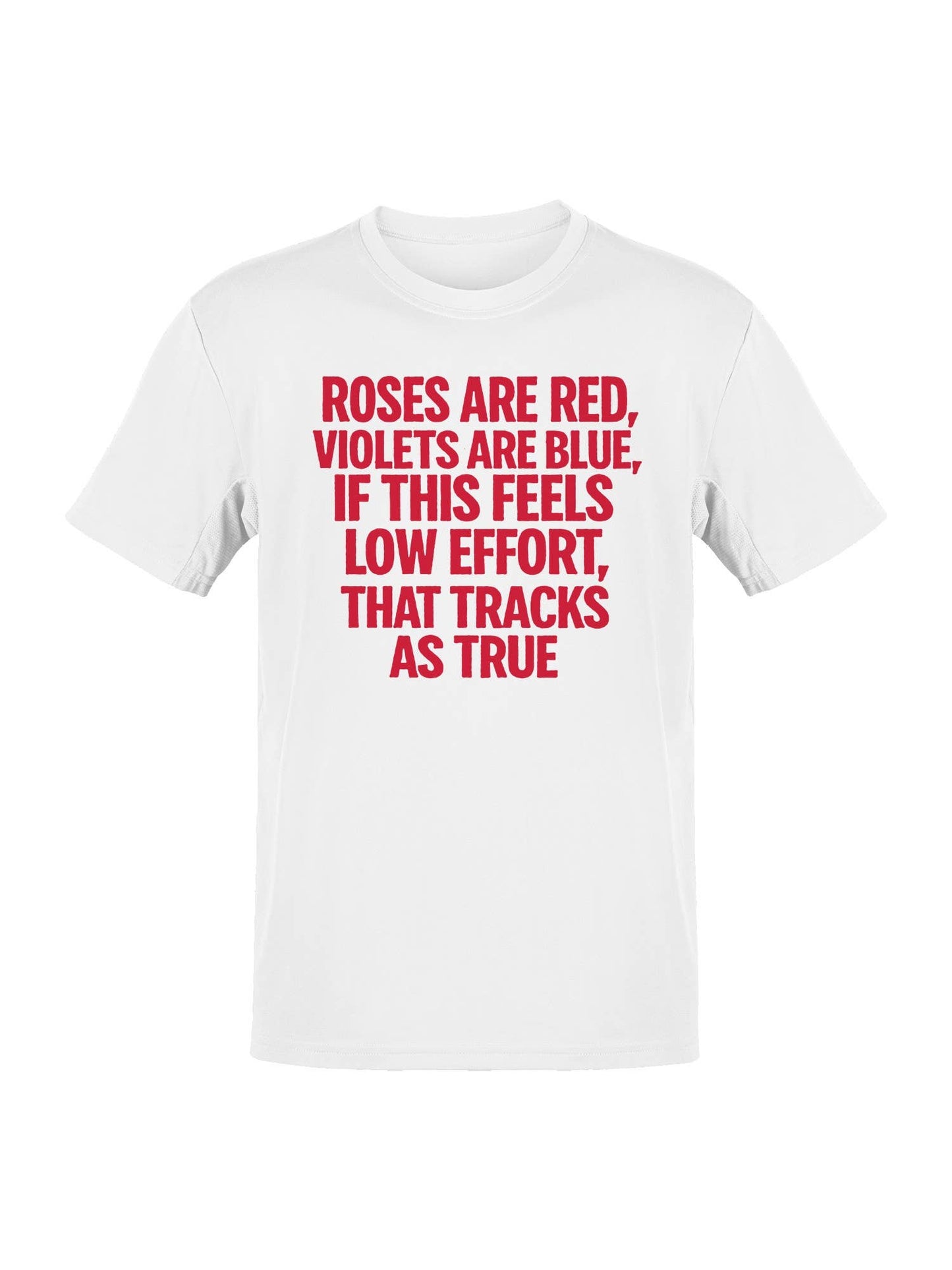 Low Effort Roses Are Red Poem Men's T-Shirt