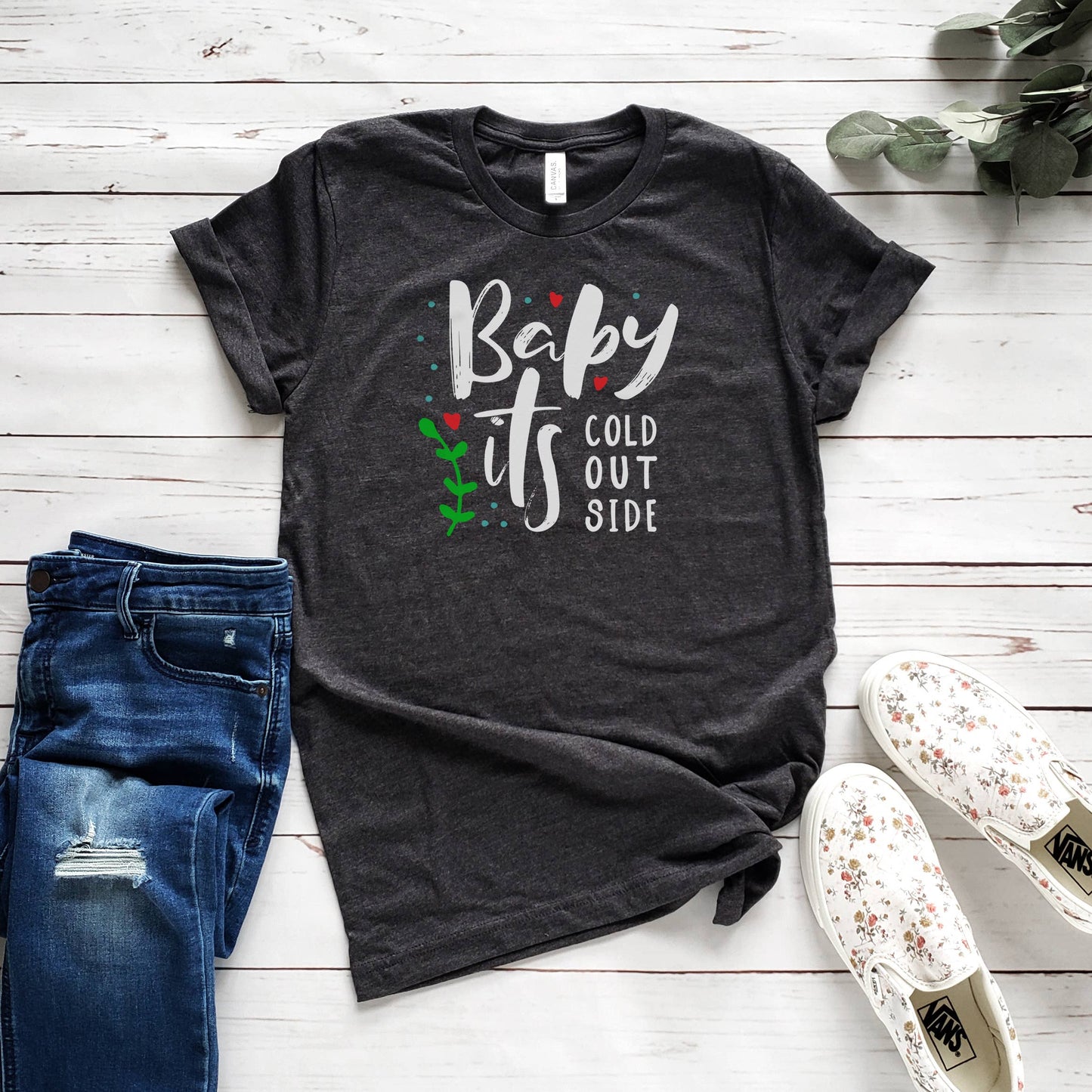 Baby It's Cold Outside Tee | Christmas | Sizes XS-2XL