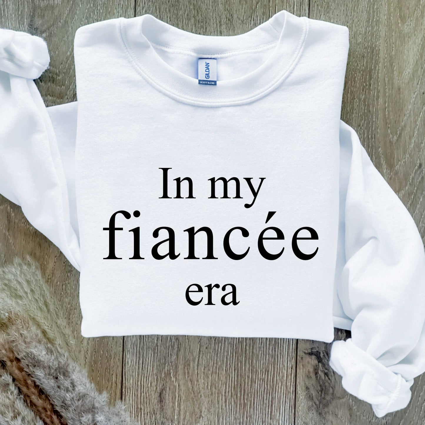 In My Fiancee Era - Bride Engagement Bachelorette Sweatshirt
