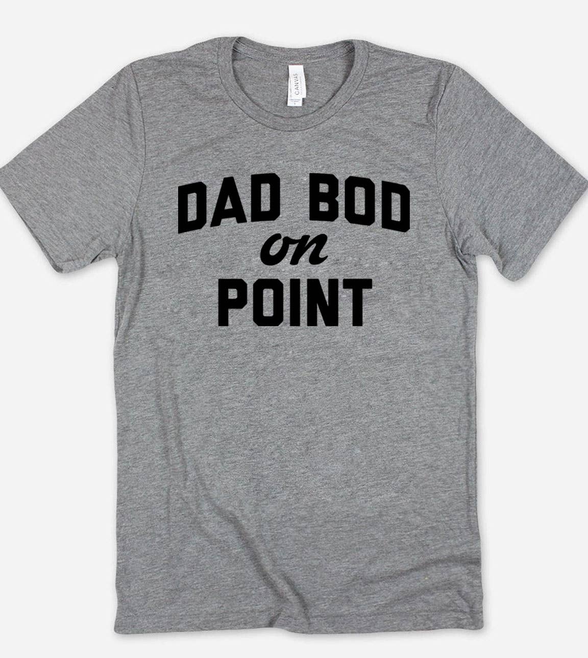 Dad Bod On Point - Dad Father's Day Funny Cute Silly T-Shirt