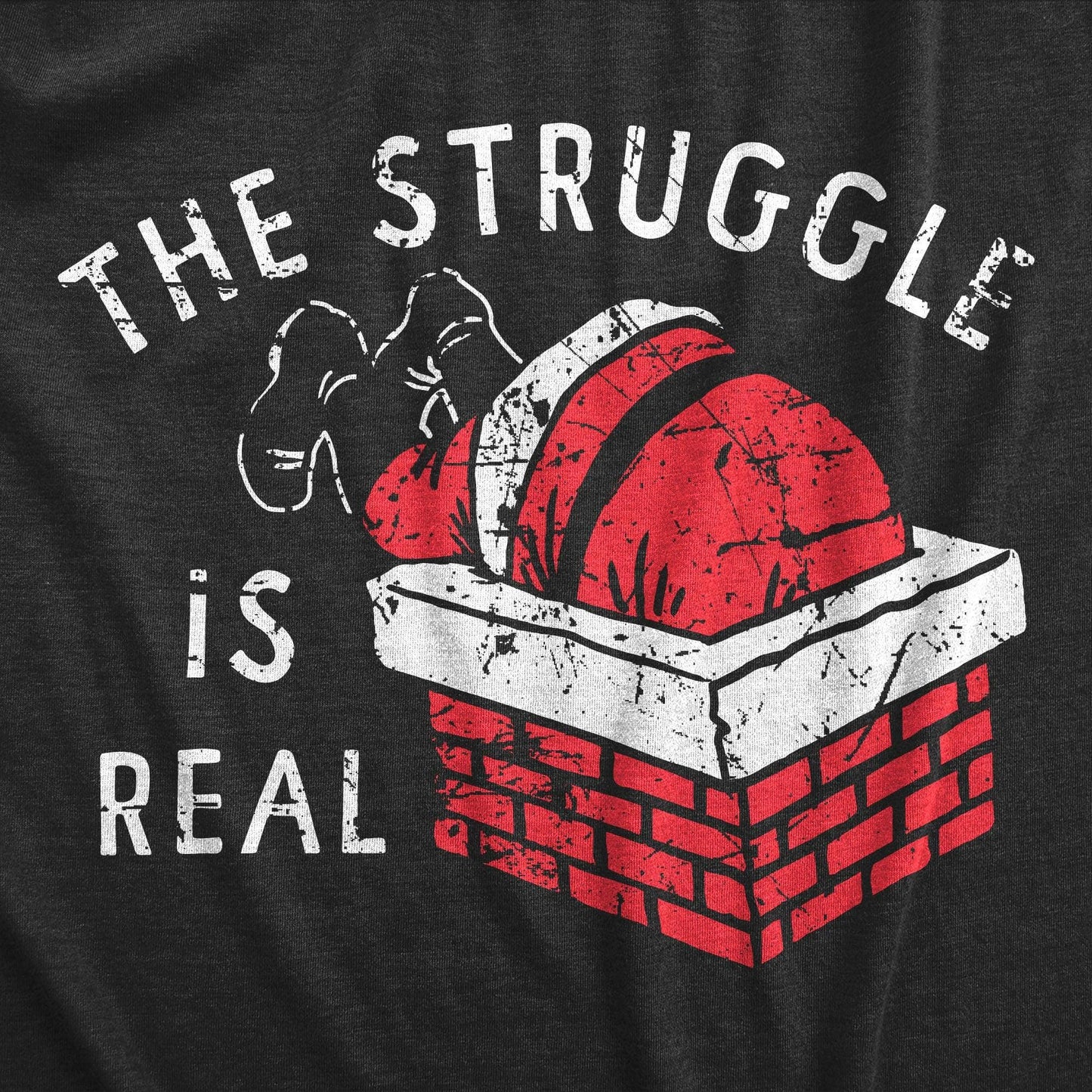 The Struggle Is Real Men's Tshirt Christmas Graphic Tee