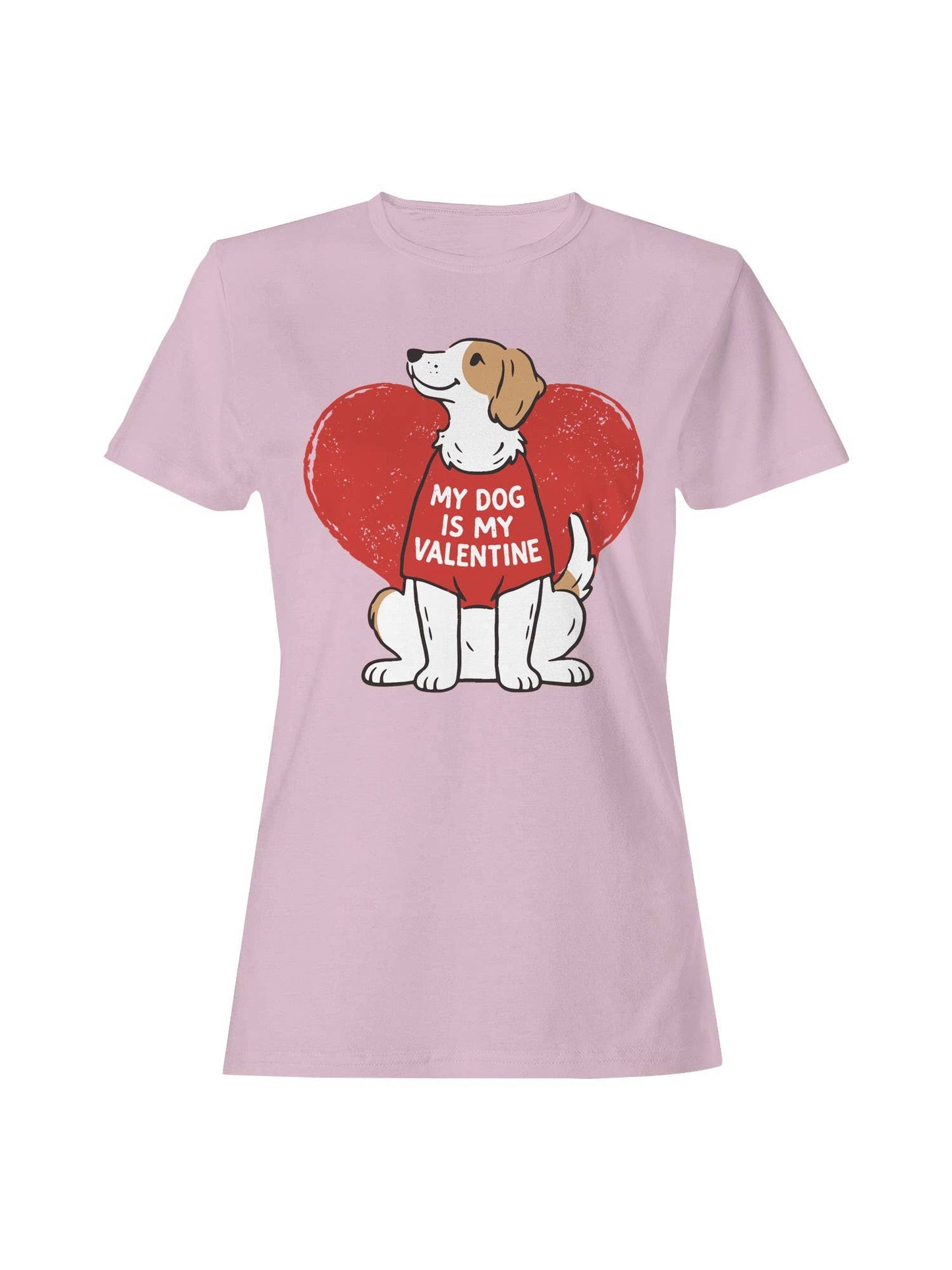 My Dog Is My Valentine Design Women's T-Shirt