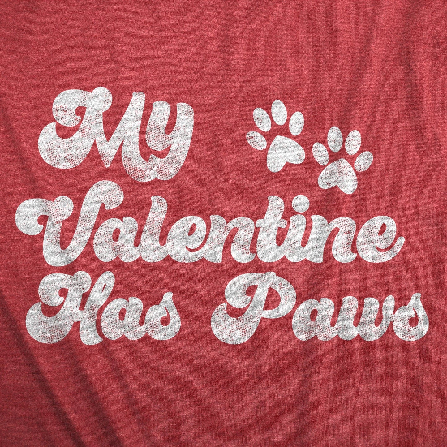 My Favorite Valentine Has Paws Women's Tshirt Valentine's
