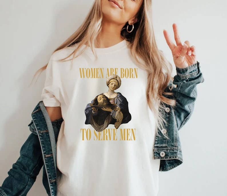 Funny Meme Shirt Trendy Feminist Salome Renaissance Tee