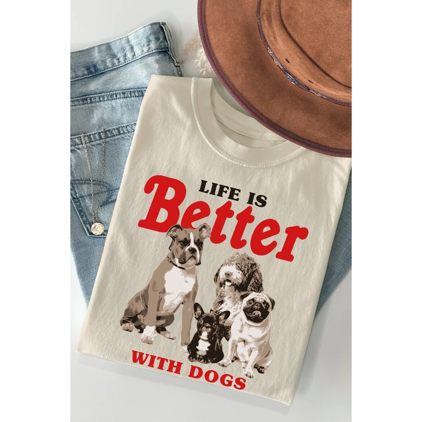 Life Is Better with Dogs Short Sleeve T Shirt