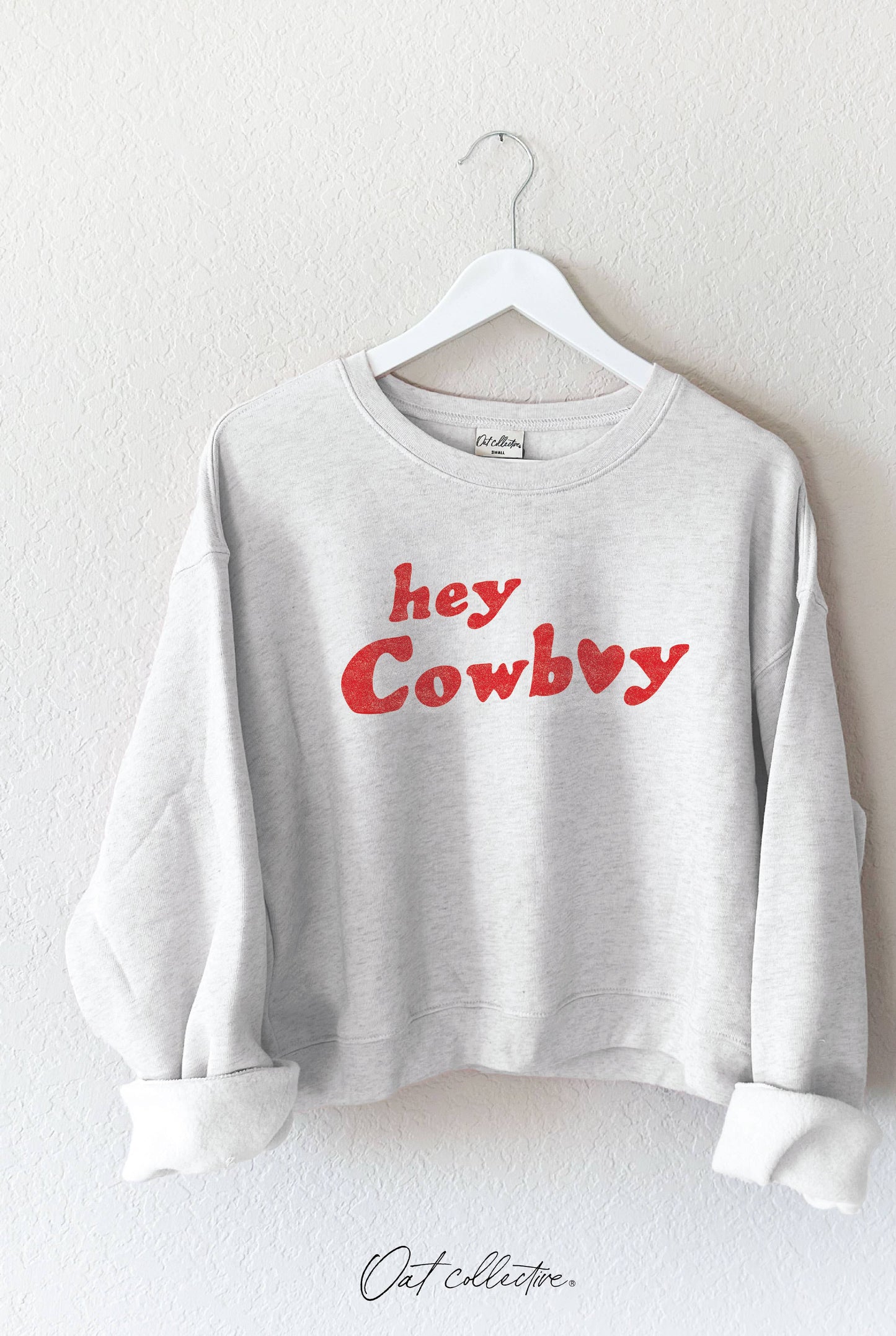 Hey Cowboy  Mid Graphic Sweatshirt