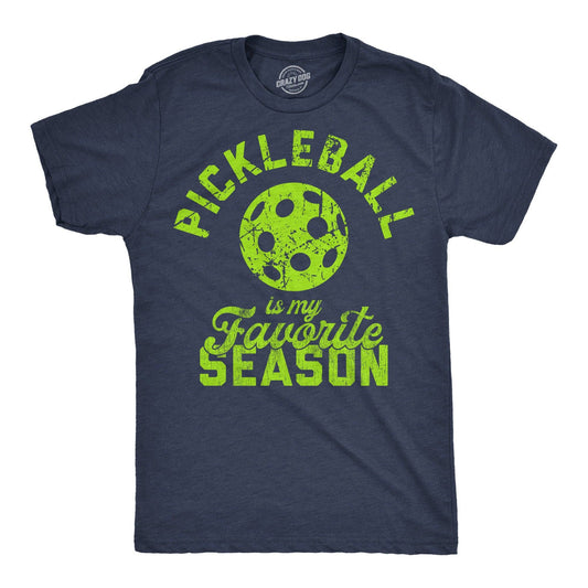 Pickleball Is My Favorite Season Men's T Shirt