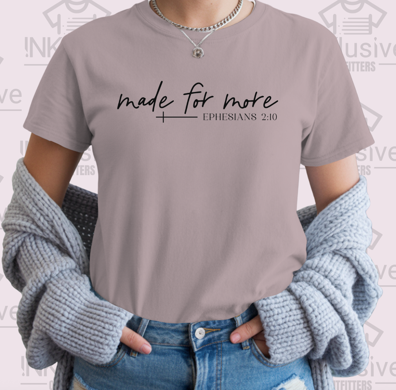 Made For More (Ephesians 2:10) - T-Shirt Gildan Softstyle